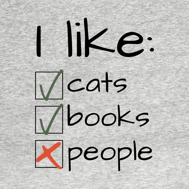 I Like Cats Books Not People Funny Gift Book Lover by A.P.